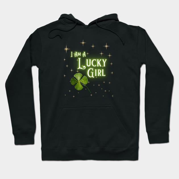 I Am A Lucky Girl #4 Hoodie by Mazzlo Shop